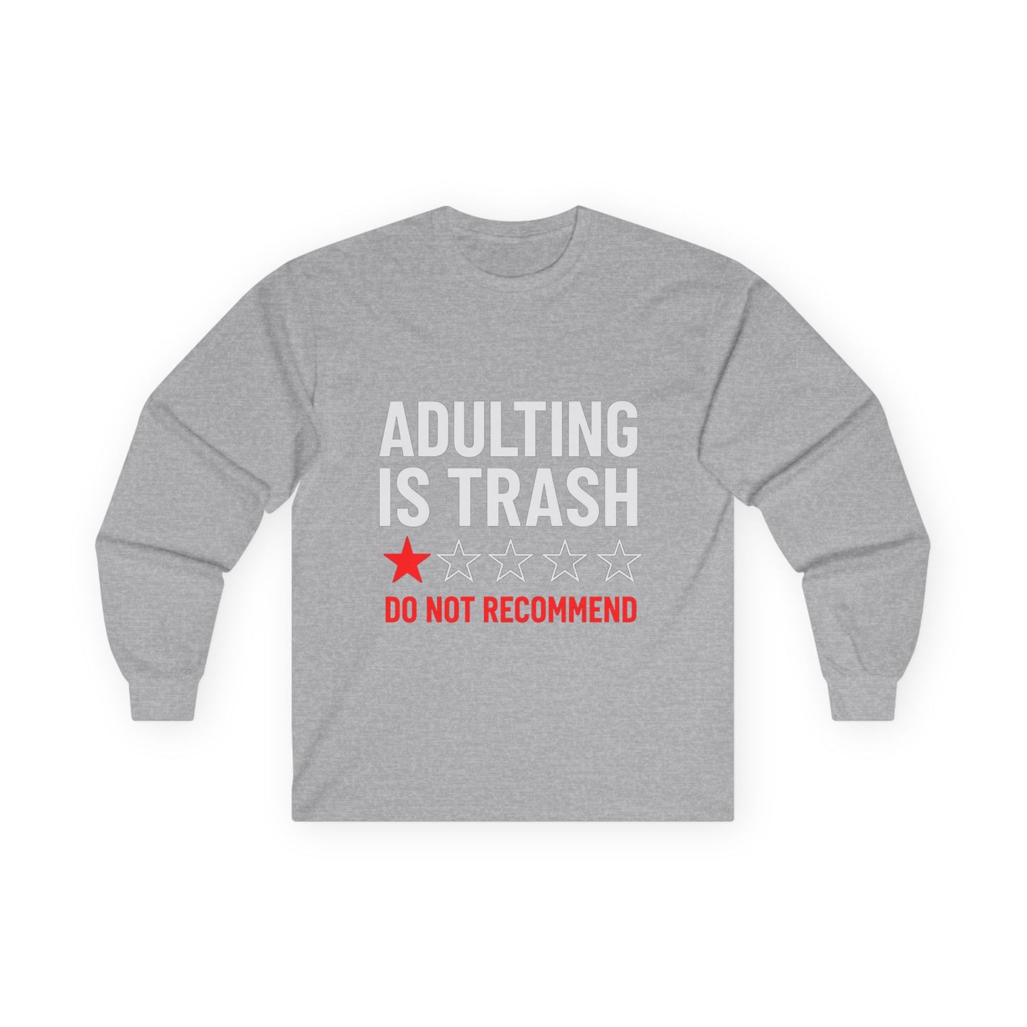 Adulting is Trash- Long Sleeve Tee