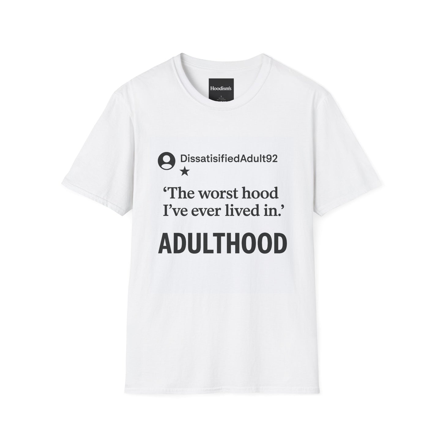 Worst Hood Ever, Adulthood - Tee