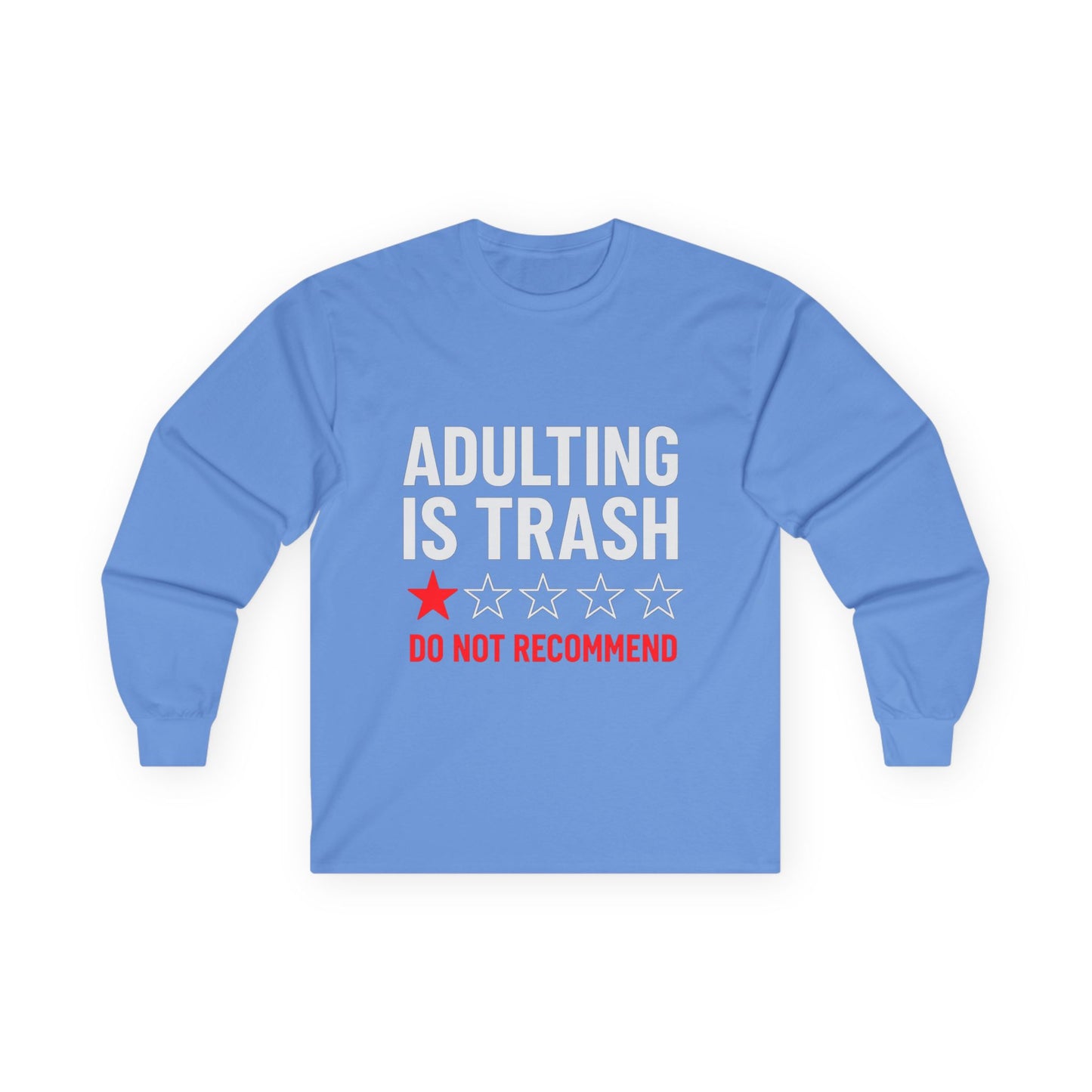Adulting is Trash- Long Sleeve Tee