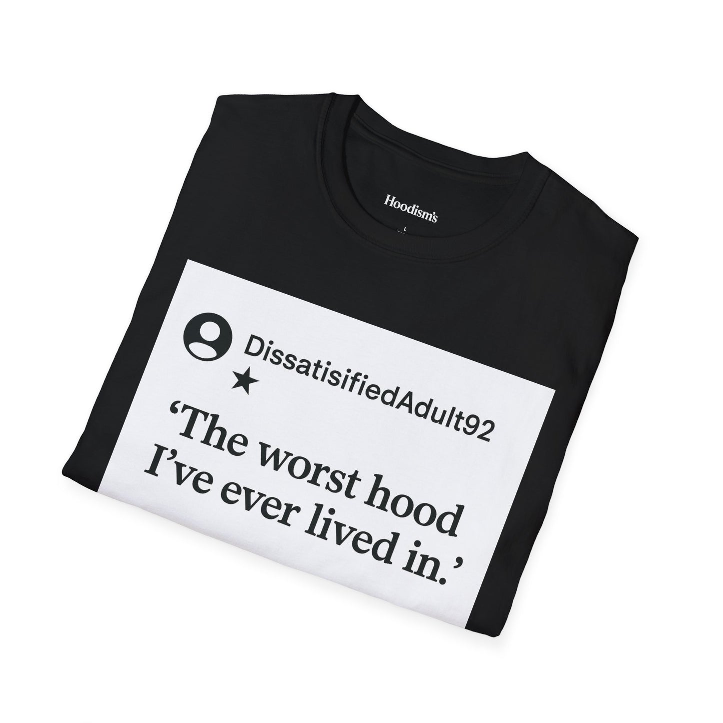 Worst Hood Ever, Adulthood - Tee
