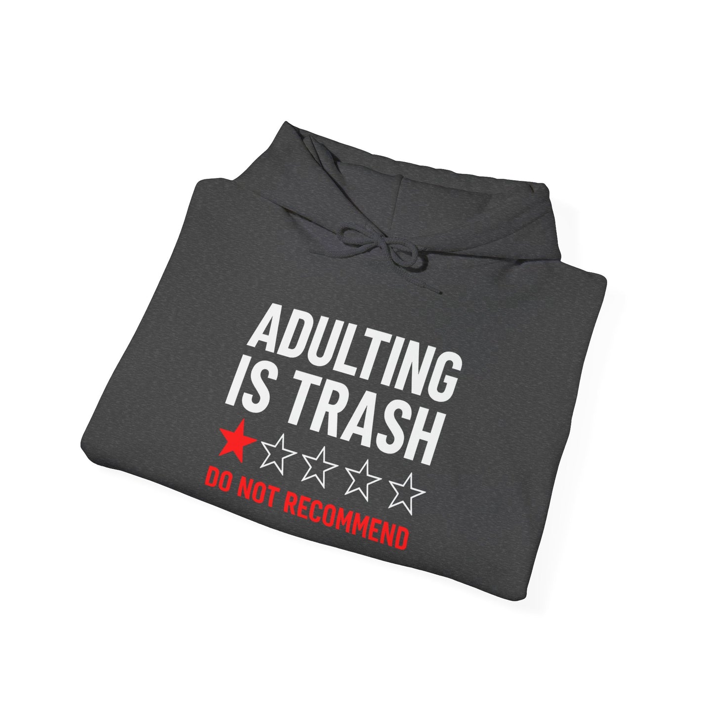 'Adulting is Trash' Hoodie Sweatshirt