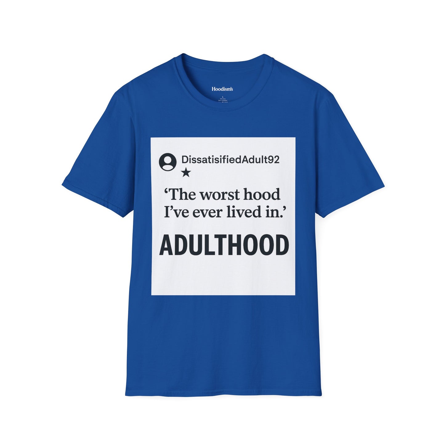Worst Hood Ever, Adulthood - Tee