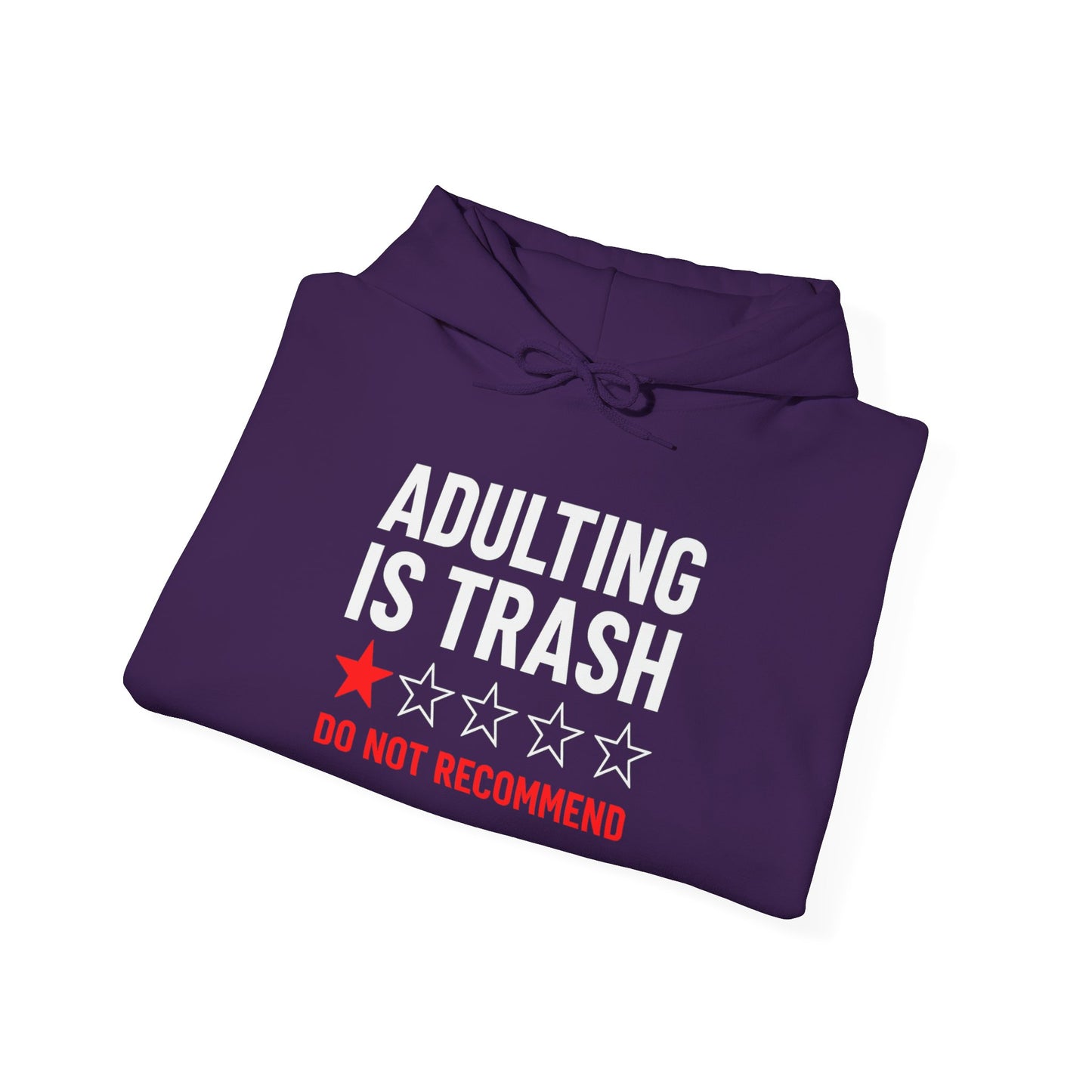 'Adulting is Trash' Hoodie Sweatshirt