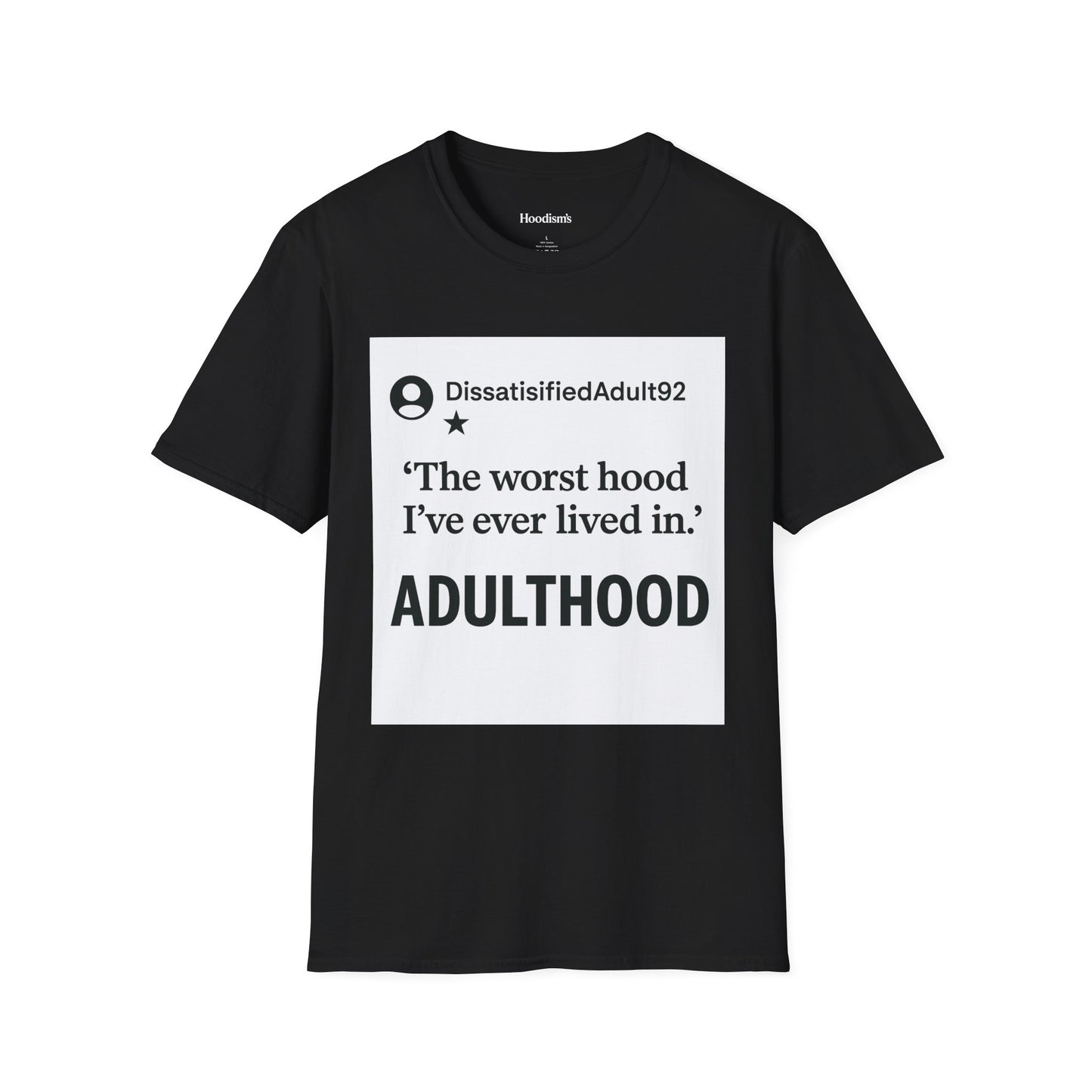 Worst Hood Ever, Adulthood - Tee