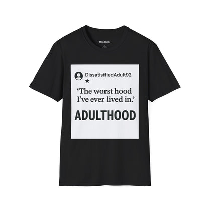 Worst Hood Ever, Adulthood - Tee