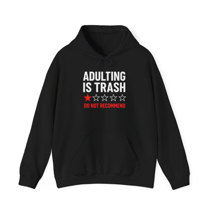 'Adulting is Trash' Hoodie Sweatshirt