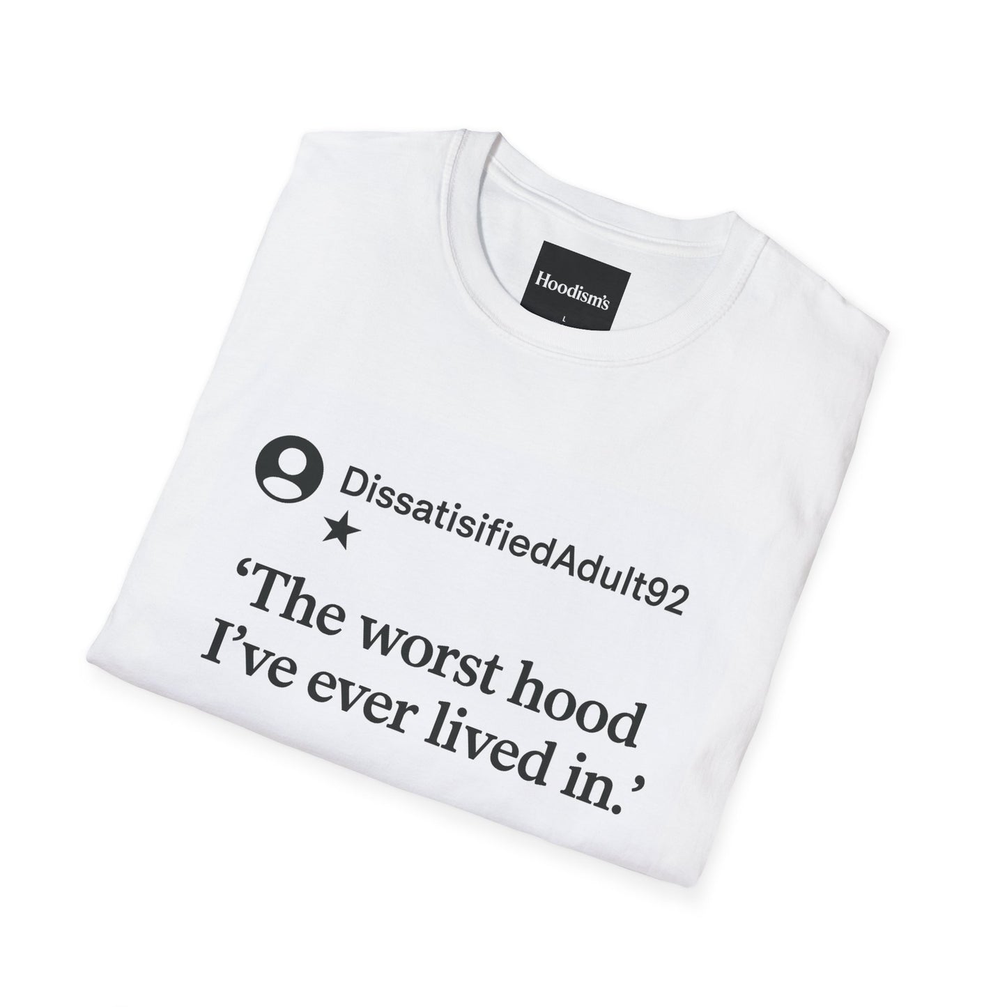 Worst Hood Ever, Adulthood - Tee